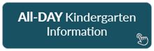 Click for All-Day Kindergarten Information